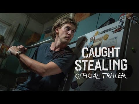 CAUGHT STEALING – Official Trailer (HD)